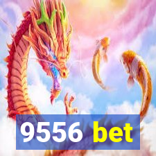 9556 bet